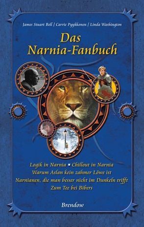Das Narnia-Fanbuch von Bell,  James S, Magnus,  Marianne, Pyykkonen,  Carrie, Washington,  Linda