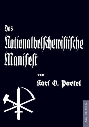 Das Nationalbolschewistische Manifest von Paetel,  Karl O., Wehage,  Franz-Joseph