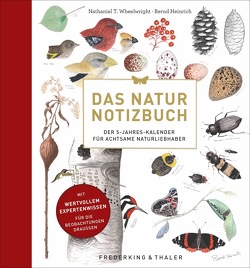 Das Natur Notizbuch von Elzner,  Silke, Heinrich,  Bernd, Wheelwright,  Nathaniel T.