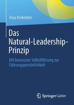 Das Natural-Leadership-Prinzip von Niekerken,  Anja