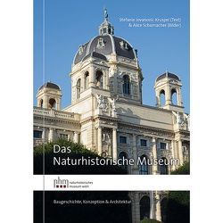 Das Naturhistorische Museum von Jovanovic-Kruspel,  Stefanie, Schumacher,  Alice