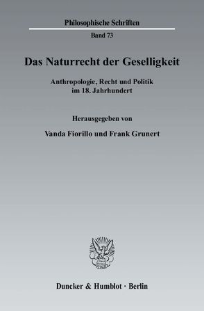 Das Naturrecht der Geselligkeit. von Fiorillo,  Vanda, Grunert,  Frank