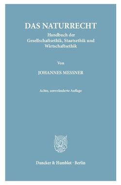 Das Naturrecht. von Messner,  Johannes
