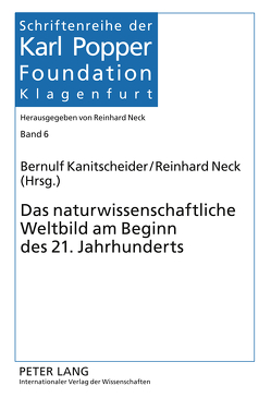 Das naturwissenschaftliche Weltbild am Beginn des 21. Jahrhunderts von Kanitscheider,  Bernulf, Neck,  Reinhard
