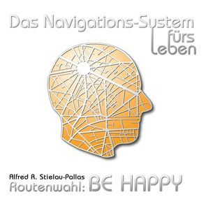 Das Navigationssystem fürs Leben 2 von Stielau-Pallas,  Alfred R