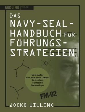 Das Navy-Seal-Handbuch für Führungsstrategien von Willink,  Jocko