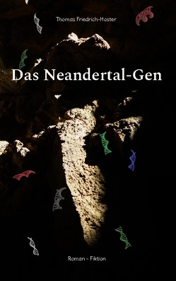 Das Neandertal-Gen von Friedrich-Hoster,  Thomas