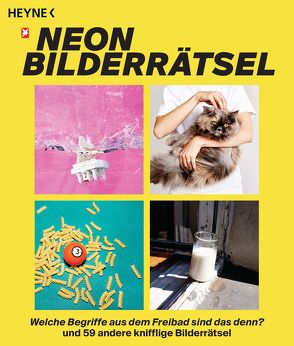 Das NEON-Bilderrätsel von NEON, Reinhardt,  Nora, Schneider,  Amélie