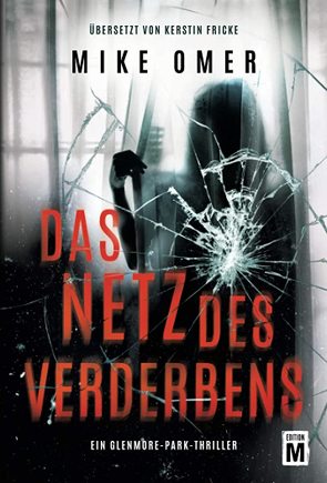 Das Netz des Verderbens von Fricke,  Kerstin, Omer,  Mike