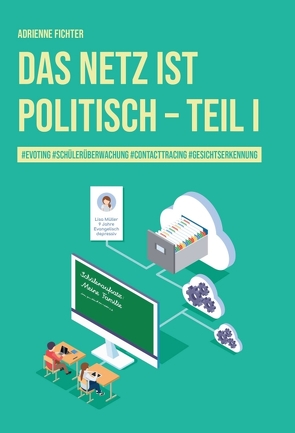 Das Netz ist politisch – Teil I von Fichter,  Adrienne