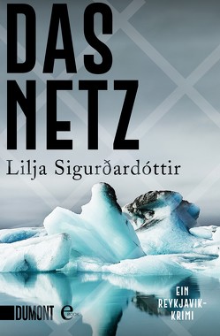 Das Netz von Sigurdardóttir,  Lilja, Wolff,  Anika