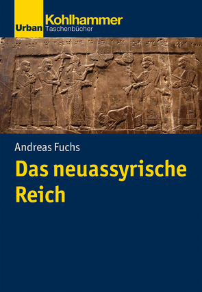Das neuassyrische Reich von Fuchs,  Andreas