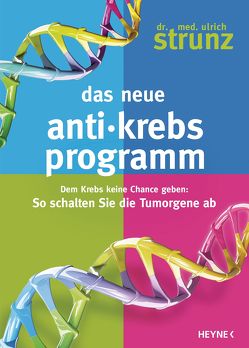 Das neue Anti-Krebs-Programm von Strunz,  Ulrich