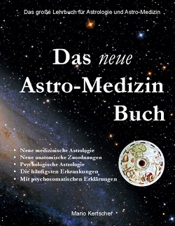 Das Neue Astro-Medizin Buch von Kertscher,  Mario