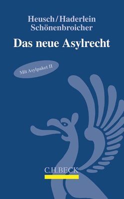 Das neue Asylrecht von Haderlein,  Nicola, Heusch,  Andreas, Schoenenbroicher,  Klaus