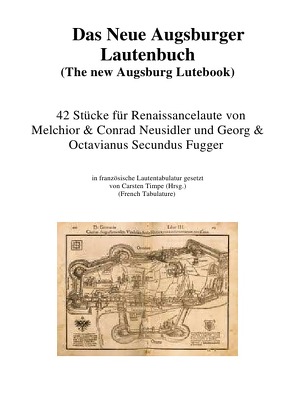 Das neue Augsburger Lautenbuch von Timpe,  Carsten