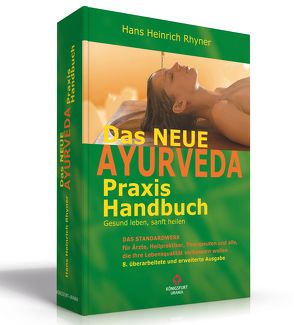 Das neue Ayurveda Praxis Handbuch von Rhyner,  Hans H