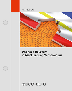 Das neue Baurecht in Mecklenburg-Vorpommern von Nicolai,  Helmuth v.
