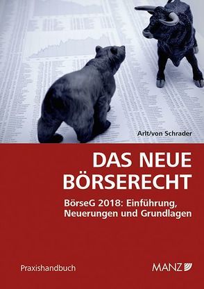 Das neue Börserecht von Arlt,  Marie-Agnes, von Schrader,  Philipp