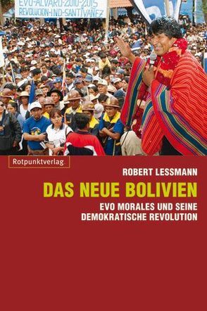 Das neue Bolivien von Lessmann,  Robert
