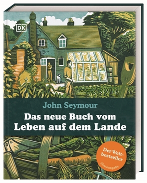 Das neue Buch vom Leben auf dem Lande von Ferstl,  Reinhard, Seymour,  John