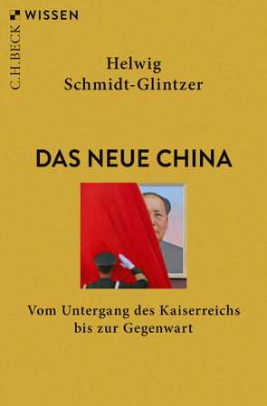 Das neue China von Schmidt-Glintzer,  Helwig