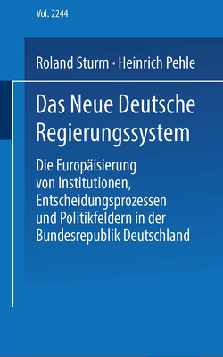 Das neue deutsche Regierungssystem von Pehle,  Heinrich, Sturm,  Roland