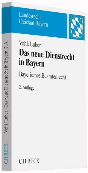 Das neue Dienstrecht in Bayern von Luber,  Michael, Voitl,  Alexander