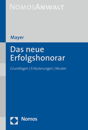 Das neue Erfolgshonorar von Mayer,  Hans-Jochem