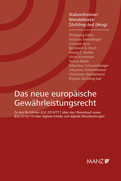Das neue europäische Gewährleistungsrecht von Stabentheiner,  Johannes, Wendehorst,  Christiane, Zöchling-Jud,  Brigitta