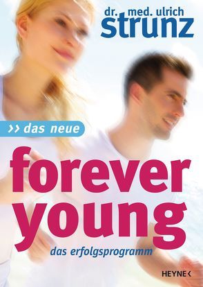 Das Neue Forever Young von Strunz,  Ulrich