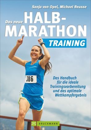 Das neue Halbmarathon-Training von Reusse,  Michael, von Opel,  Sonja