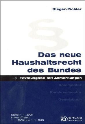 Das neue Haushaltsrecht des Bundes von Pichler,  Alfred, Steger,  Gerhard