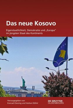 Das neue Kosovo von Clewing,  Konrad, Džihic,  Vedran