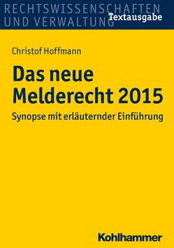 Das neue Melderecht 2015 von Hoffmann,  Christof