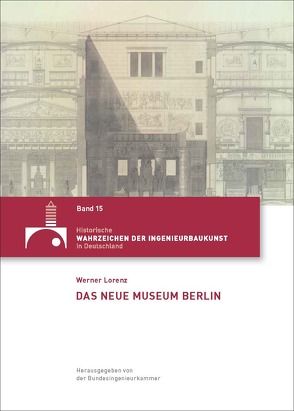 Das Neue Museum Berlin von Lorenz,  Werner