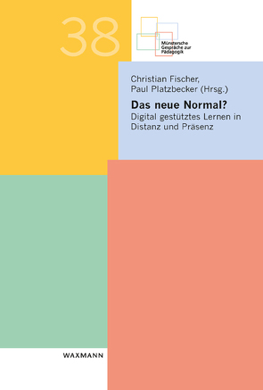 Das neue Normal? von Fischer,  Christian, Platzbecker,  Paul
