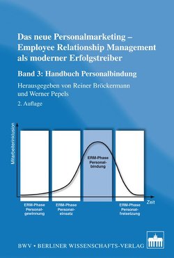 Das neue Personalmarketing – Employee Relationship Management als moderner Erfolgstreiber von Bröckermann,  Reiner, Pepels,  Werner