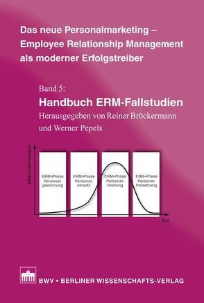 Das neue Personalmarketing – Employee Relationship Management als moderner Erfolgstreiber von Bröckermann,  Reiner, Pepels,  Werner
