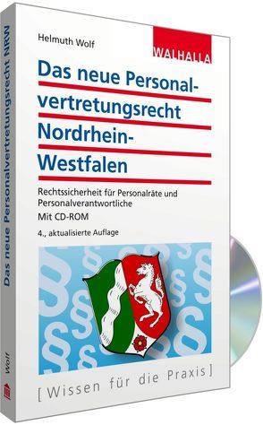 Personalvertretungsrecht Nordrhein-Westfalen (mit CD-ROM) von Wolf,  Helmuth