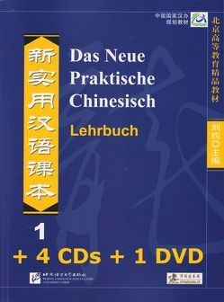 Das Neue Praktische Chinesisch /Xin shiyong hanyu keben / Das Neue Praktische Chinesisch – Set aus Lehrbuch 1 und 4 CDs und 1 DVD