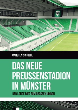 Das neue Preußenstadion in Münster von Schulte,  Carsten