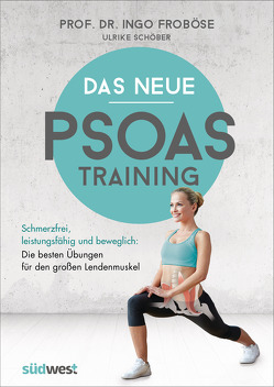 Das neue Psoas-Training von Froboese,  Ingo, Schöber,  Ulrike
