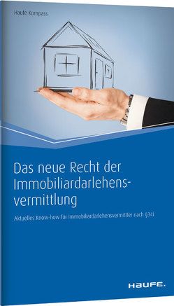 Das neue Recht der Immobiliardarlehensvermittlung von Kuckertz,  Wolfgang, Perschke,  Ronald, Rottenbacher,  Frank, Ziska,  Daniel