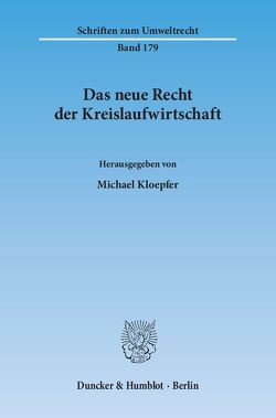 Das neue Recht der Kreislaufwirtschaft. von Kloepfer,  Michael