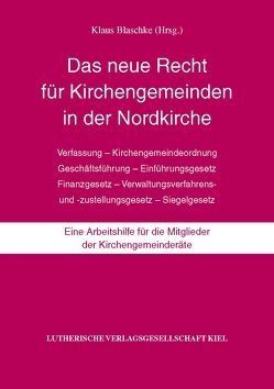 Das neue Recht für Kirchengemeinden in der Nordkirche von Blaschke,  Klaus