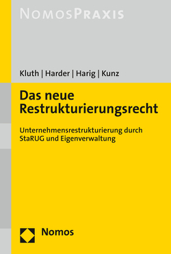 Das neue Restrukturierungsrecht von Harder,  Phillip-Boie, Harig,  Florian, Kluth,  David, Kunz,  Daniel