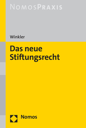Das neue Stiftungsrecht von Winkler,  Angelo