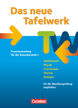 Das neue Tafelwerk – Formelsammlung für die Sekundarstufe I – Westliche Bundesländer – Ausgabe 2011