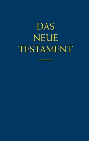 Das Neue Testament von Bock,  Emil, Kacer-Bock,  Gundhild